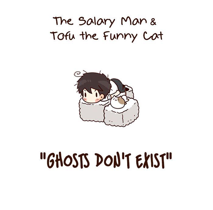 The Salary Man & Tofu the Funny Cat Chapter 4 page 4 - Chapter 4 : Ghosts Don't Exist