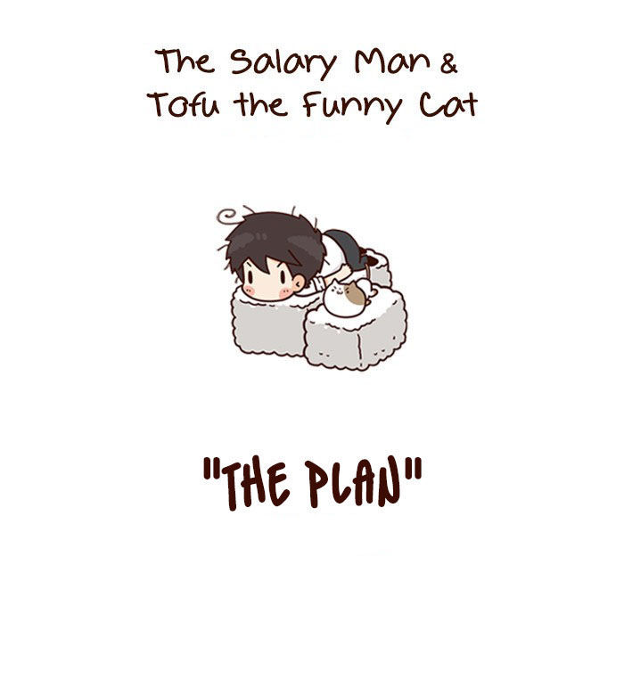 The Salary Man & Tofu the Funny Cat Chapter 6 page 4 - Chapter 6 : The Plan