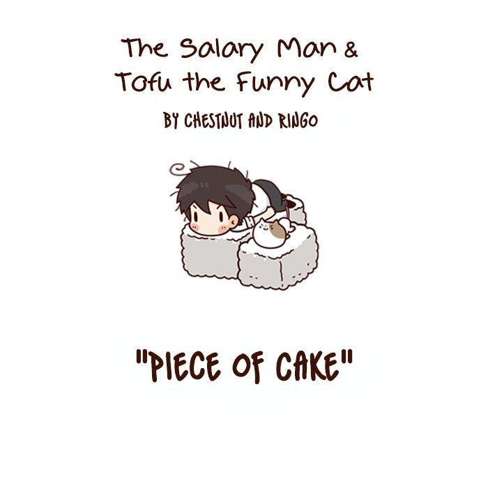 The Salary Man & Tofu the Funny Cat Chapter 9 page 4 - Chapter 9 : Piece of Cake