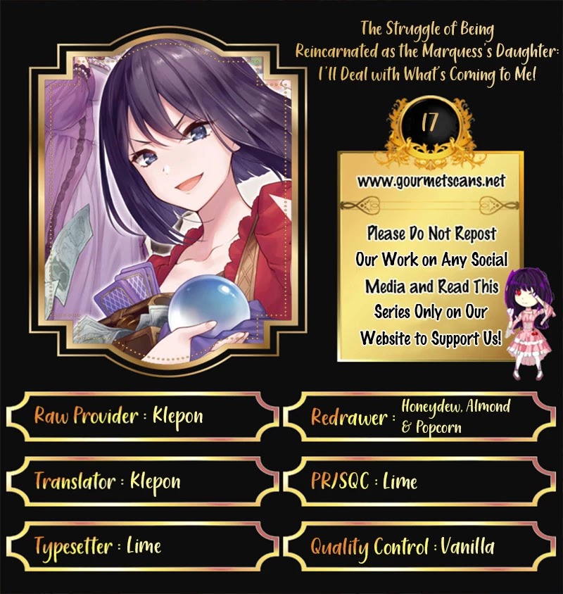 The Struggle of Being Reincarnated as the Marquess's Daughter: I'll Deal with What’s Coming to Me! Chapter 17 page 1 - Chapter 17