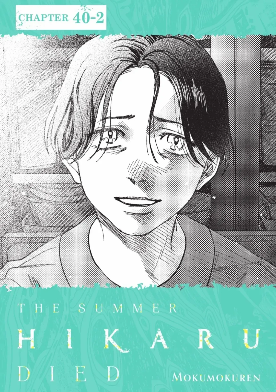 The Summer Hikaru Died Chapter 40.2 page 1 - Chapter 40: Part 2