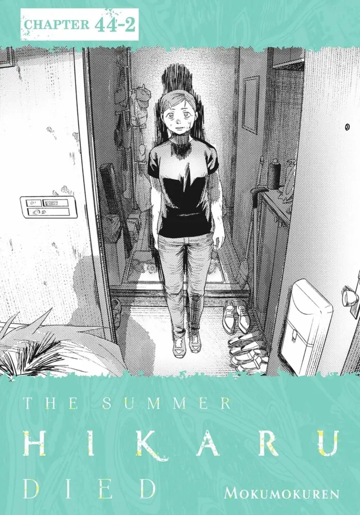 The Summer Hikaru Died Chapter 44.2 page 1 - Chapter 44: Part 2
