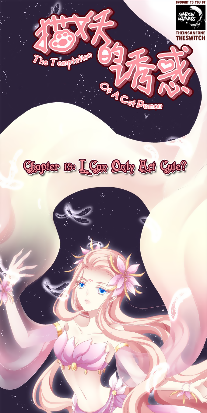 The Temptation of a Cat Demon Chapter 13 page 1 - Chapter 13: I can only act cute?
