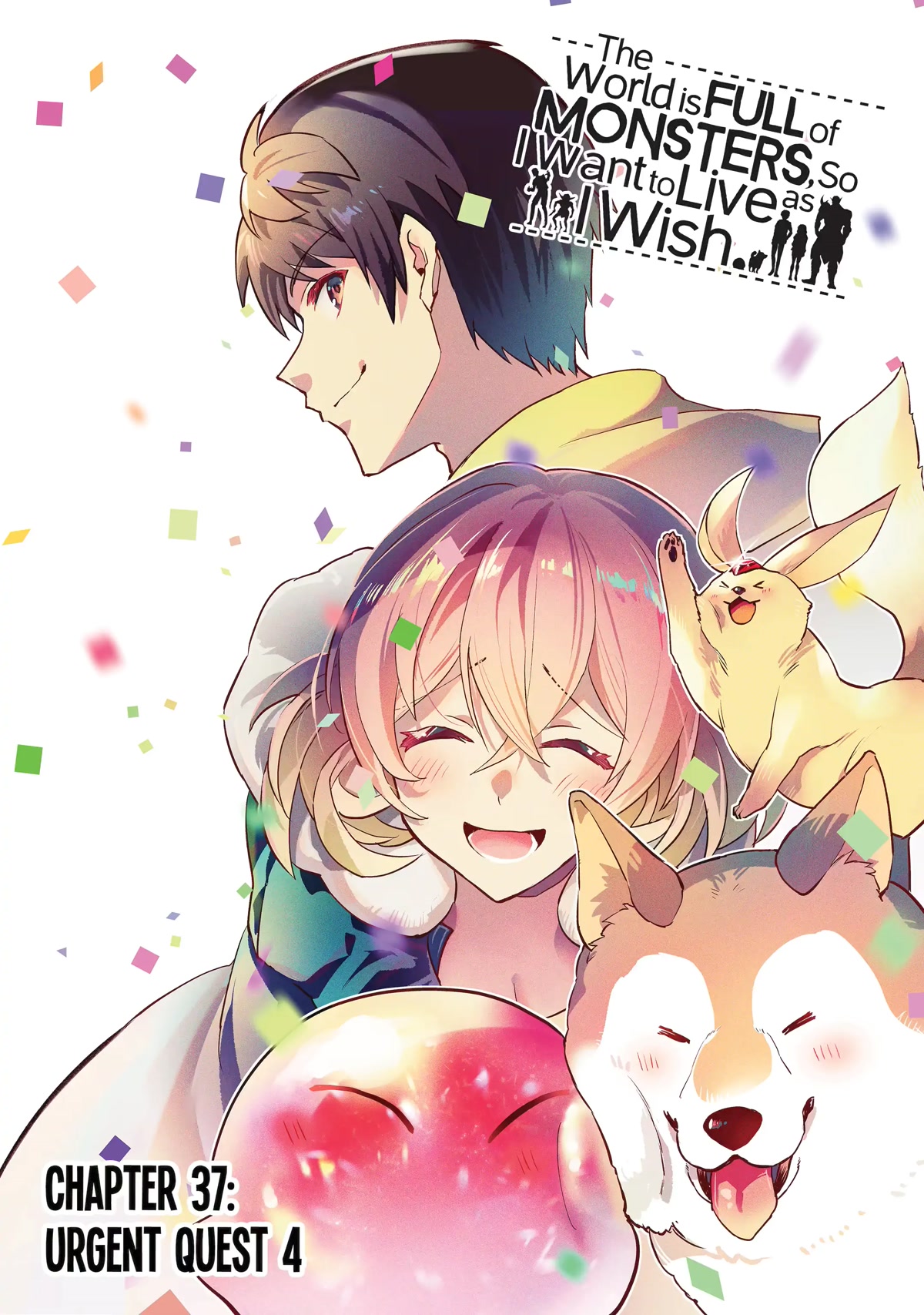 The World Is Full of Monsters Now, Therefor I Want to Live As I Wish Chapter 37 page 1 - Chapter 37