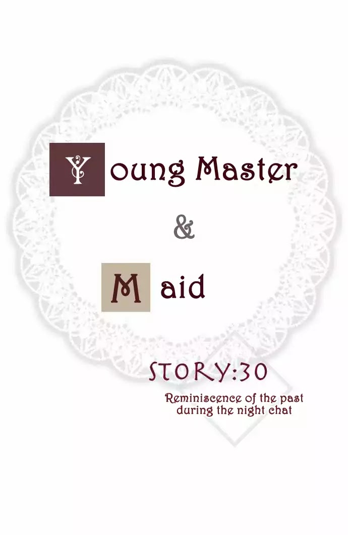 The Young Master and The Maid Chapter 30 page 4 - Chapter 30: Reminiscence of the Past during the Night Chat