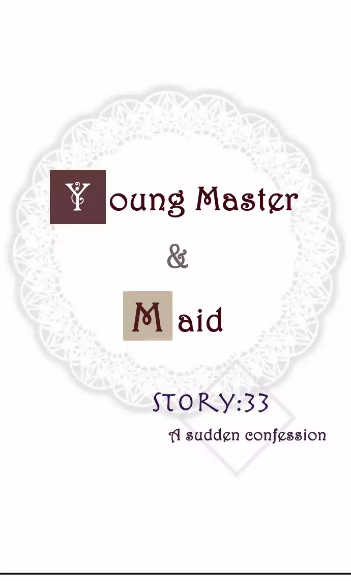 The Young Master and The Maid Chapter 33 page 3 - Chapter 33: A Sudden Confession