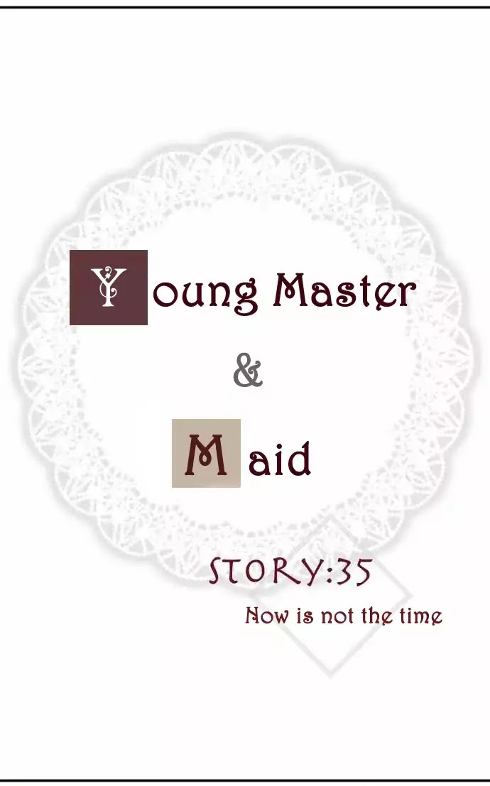 The Young Master and The Maid Chapter 35 page 3 - Chapter 35: Now Is Not The Time