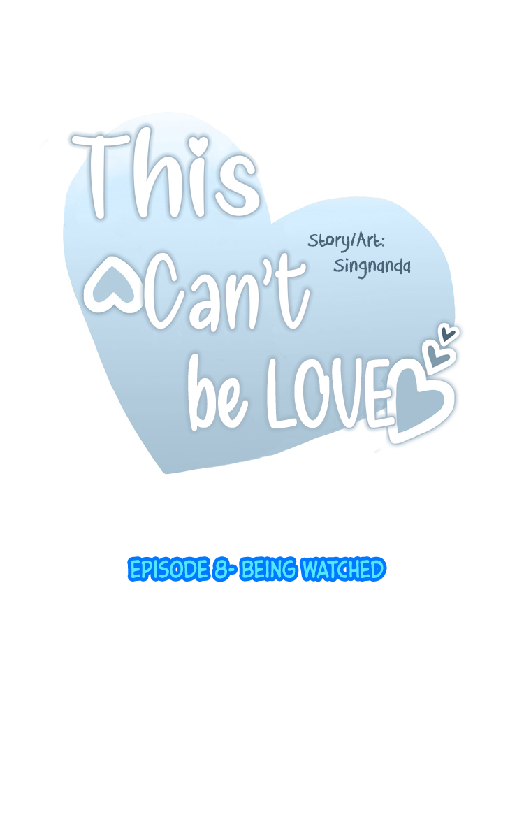 This Can't Be Love Chapter 8 page 1 - Chapter 8: Being watched