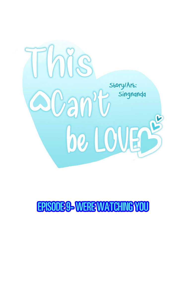 This Can't Be Love Chapter 9 page 2 - Chapter 9: We're watching you