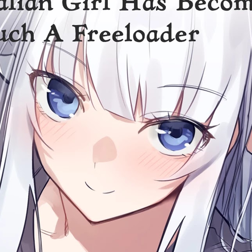 This Italian Girl Has Become Such A Freeloader Chapter 4 cover