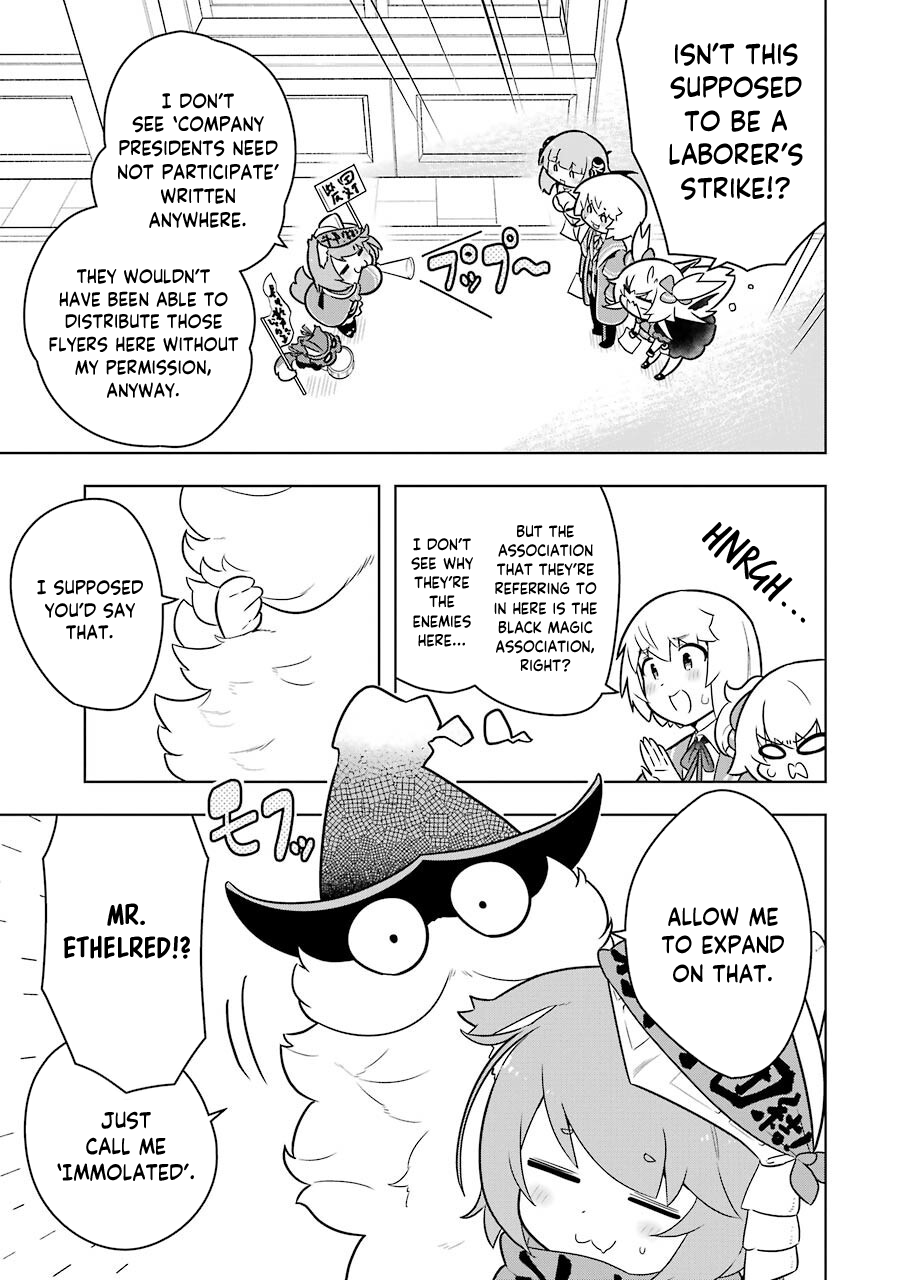 Though Young People Recoil From Entering the Black Magic Industry, I Found Its Treatment of Employees Quite Good When I Entered It, and the President and Familiar Are Cute Too So Everything Is Awesome! Chapter 36 page 7 - Chapter 36: The Black Magic Strike