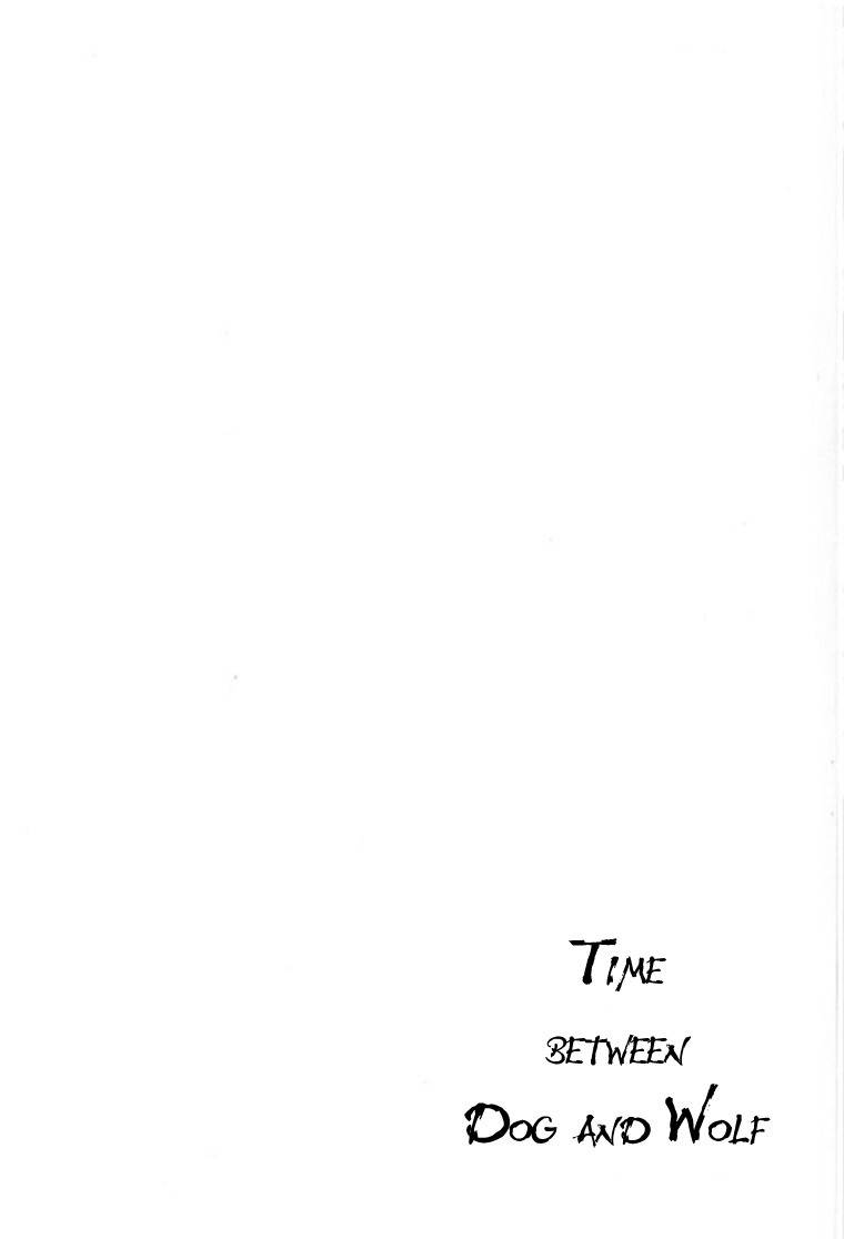 Time Between Dog and Wolf Chapter 2 page 34 - Chapter 2