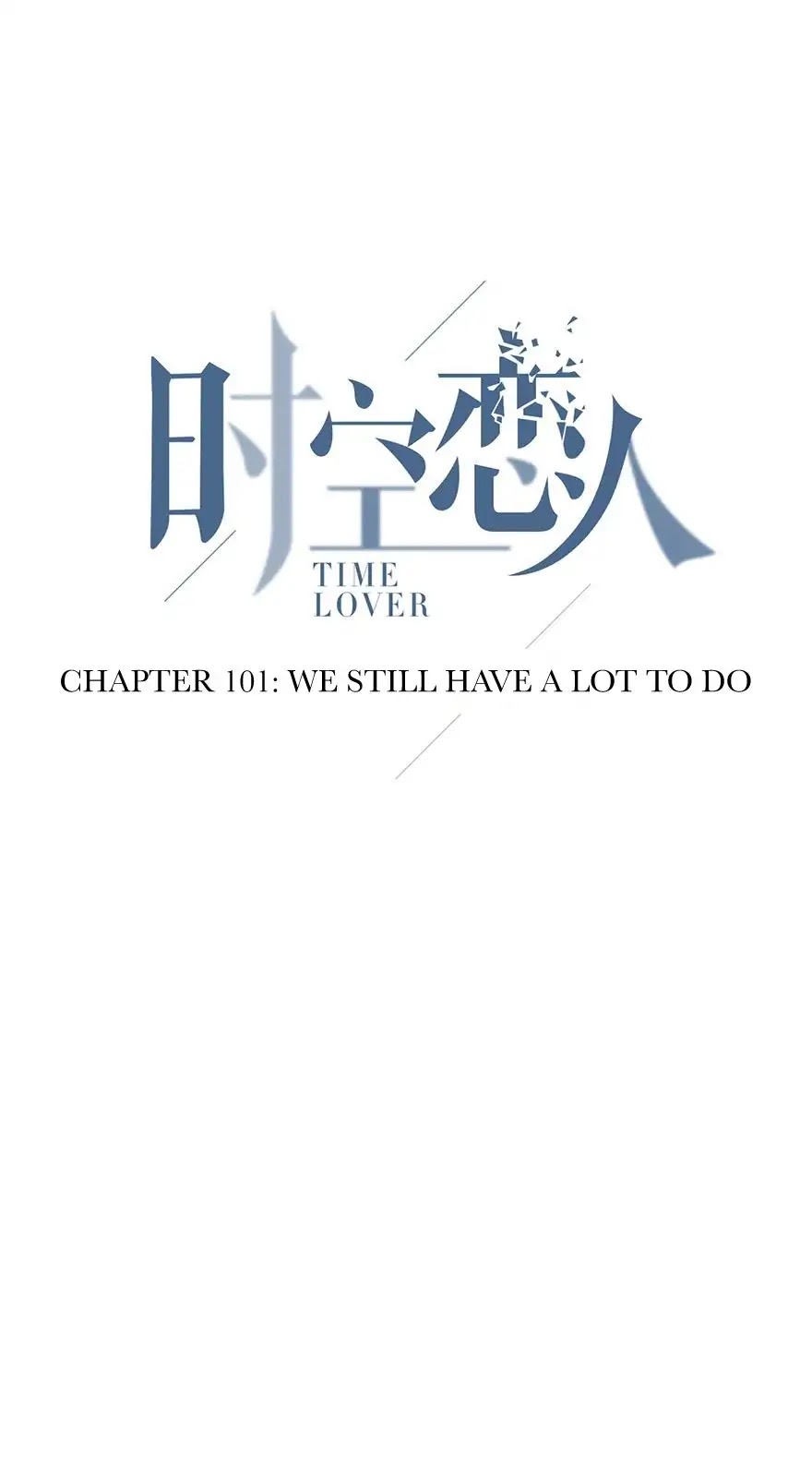 Time Lover Chapter 101 page 3 - Chapter 101: We Still Have A Lot To Do