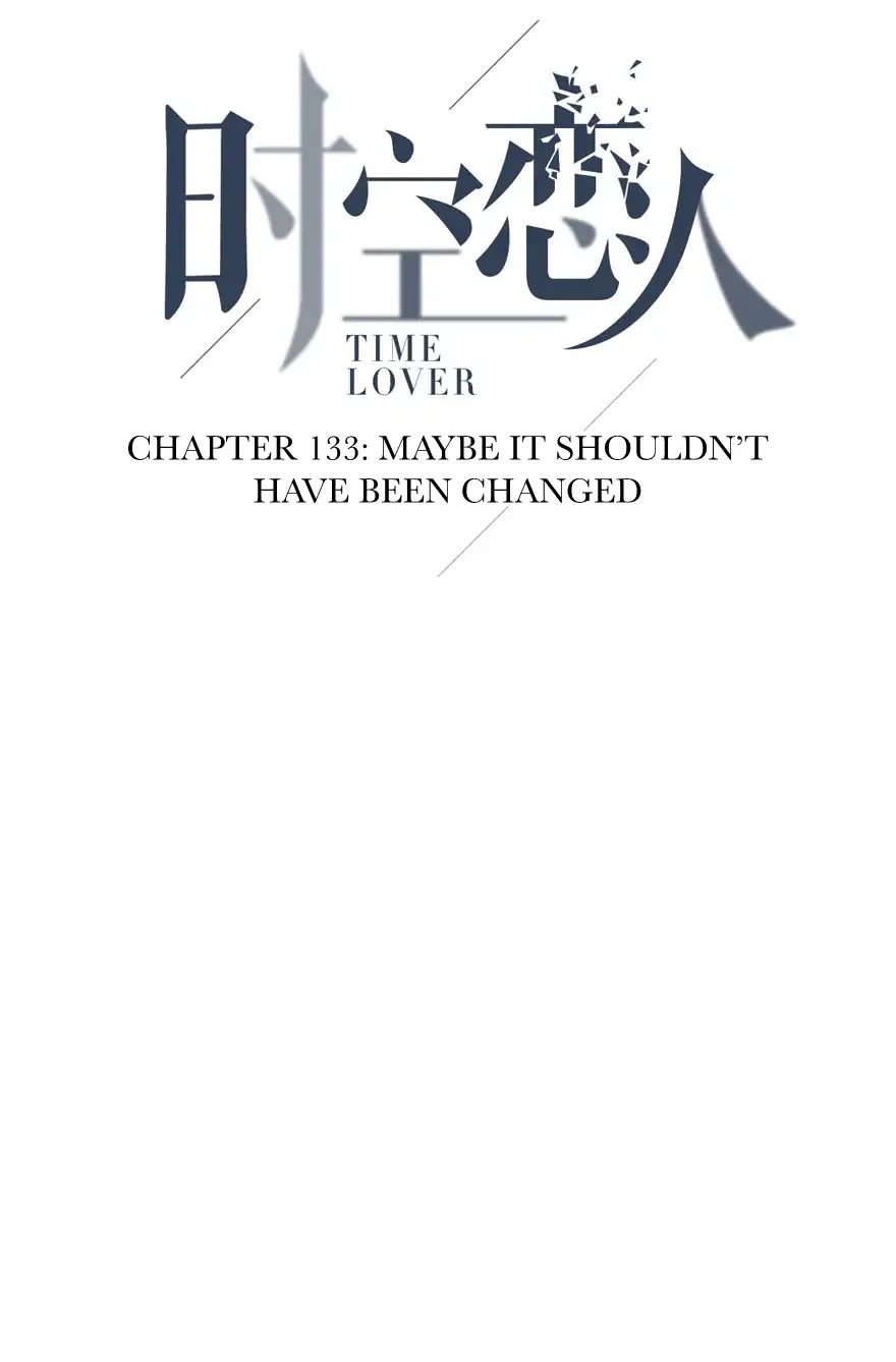 Time Lover Chapter 133 page 5 - Chapter 133: Maybe It Shouldn't Have Been Changed