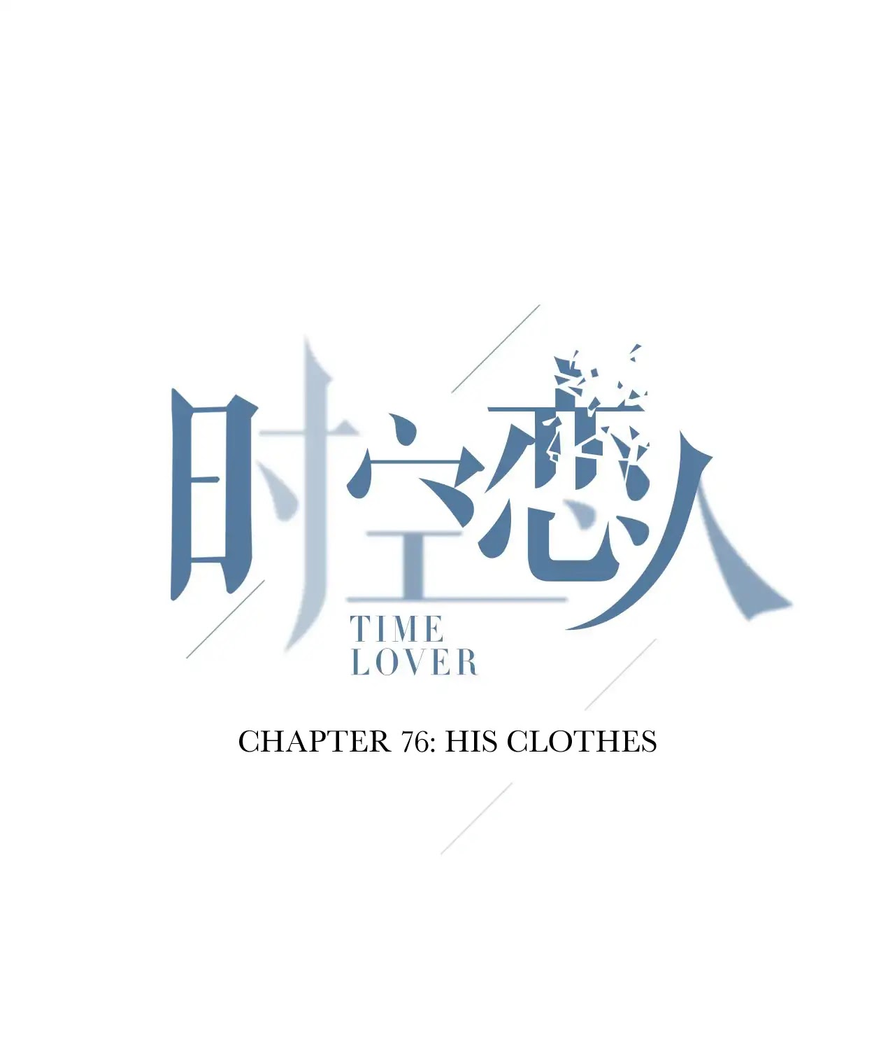Time Lover Chapter 76 page 3 - Chapter 76: His Clothes