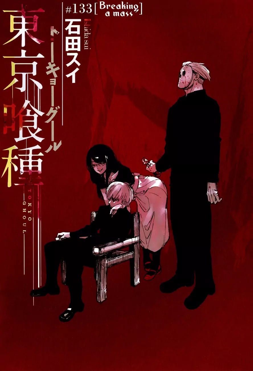Tokyo Ghoul Chapter 133 page 2 - Chapter 133: Breaking a Mass