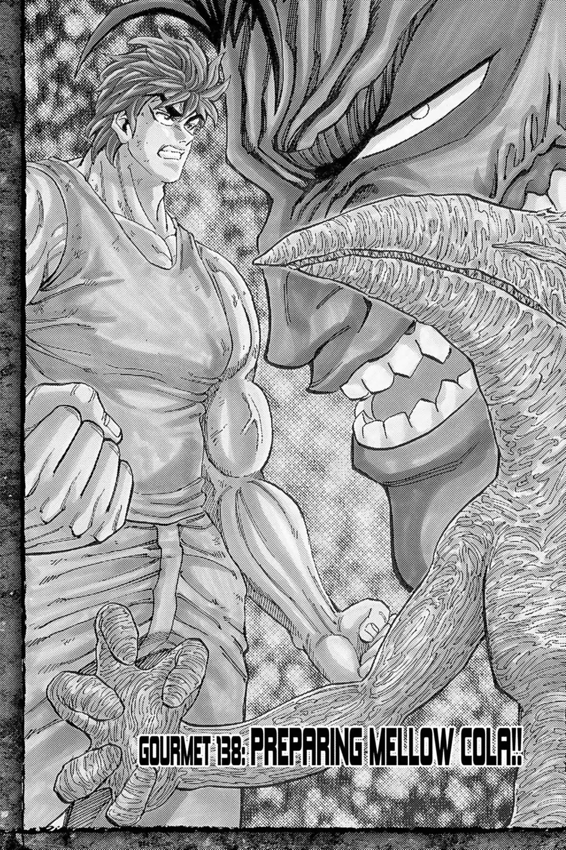 Toriko Chapter 138 page 1 - Chapter 138: Vol.16 Gourmet 138: Preparing Mellow Cola!!