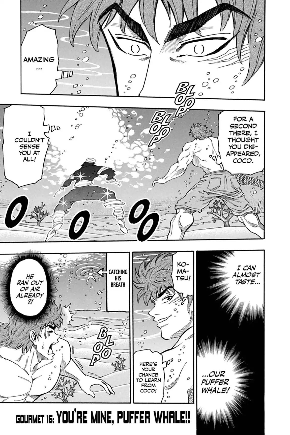 Toriko Chapter 16 page 1 - Chapter 16: Vol.2 Gourmet 16: You're Mine, Puffer Whale!!