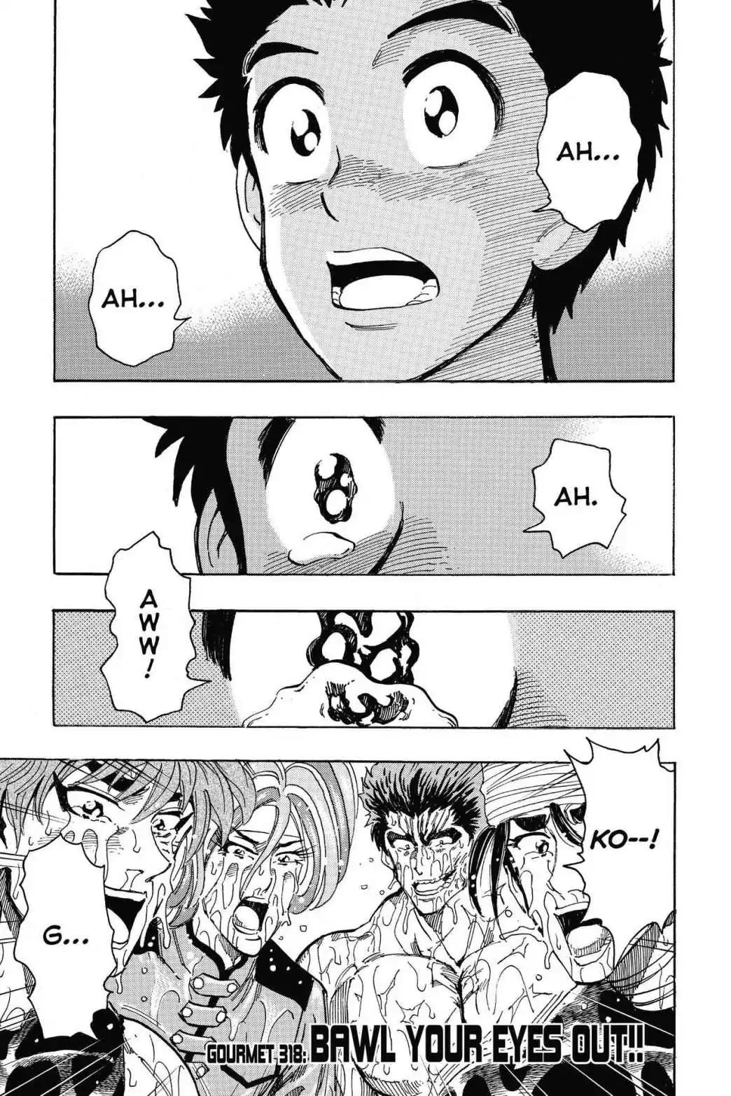 Toriko Chapter 318 page 1 - Chapter 318: Vol.35 Gourmet 318: Bawl Your Eyes Out!!