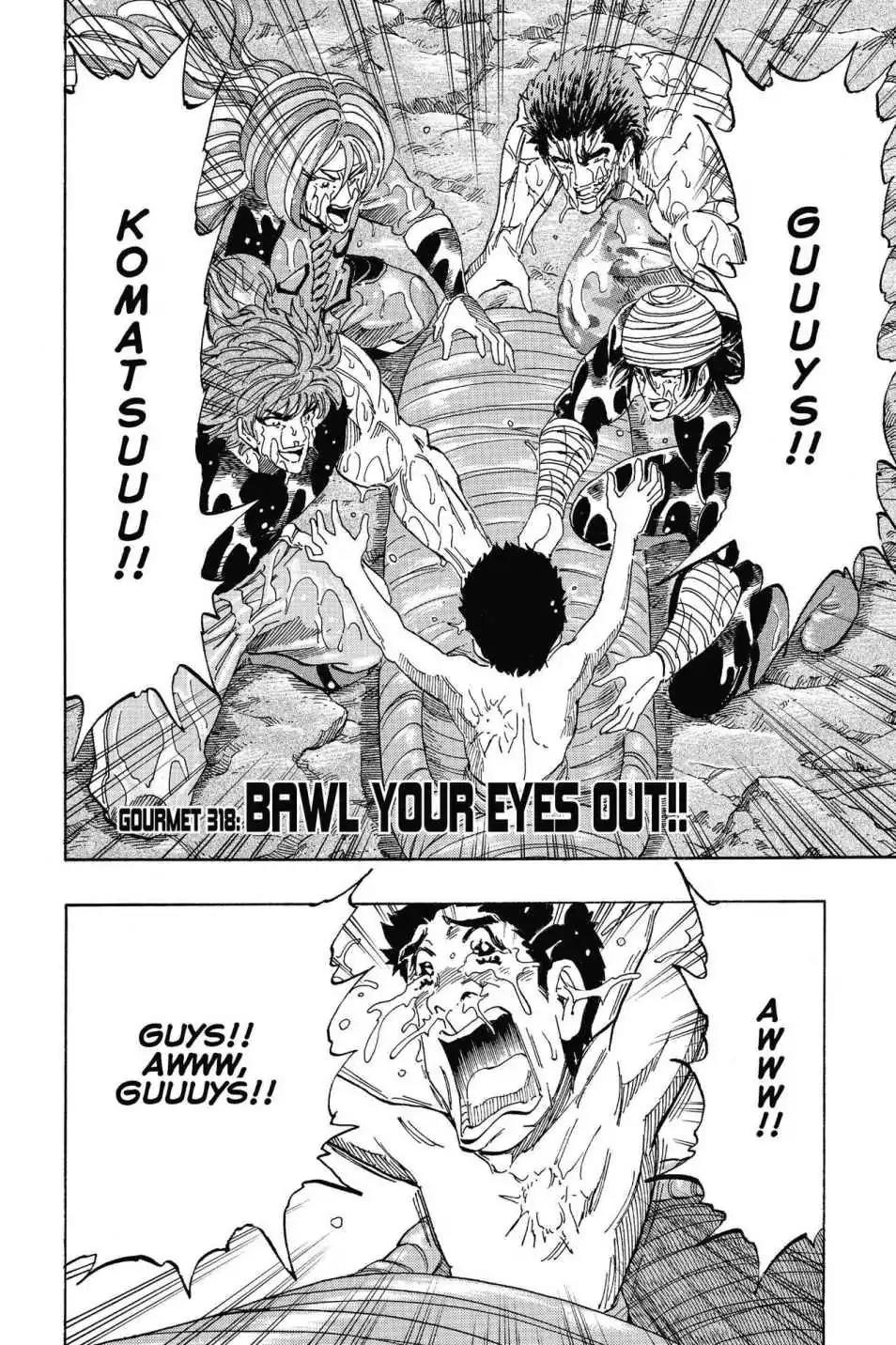 Toriko Chapter 318 page 2 - Chapter 318: Vol.35 Gourmet 318: Bawl Your Eyes Out!!