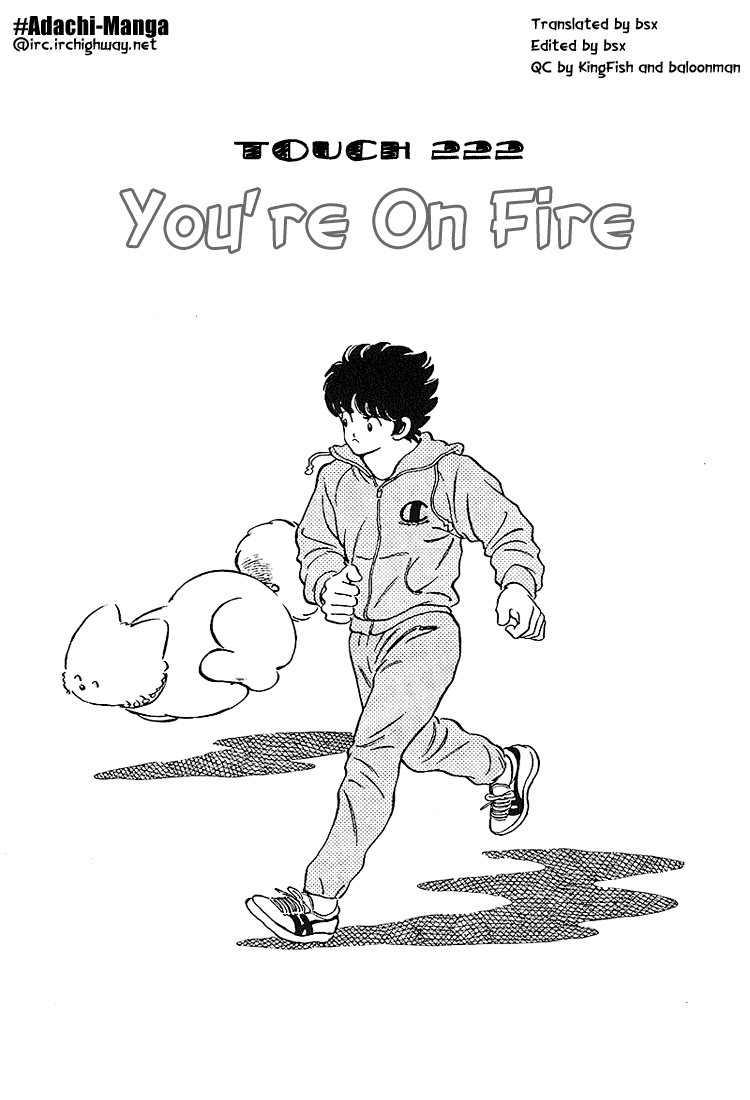 Touch Chapter 222 page 1 - Chapter 222: You're On Fire