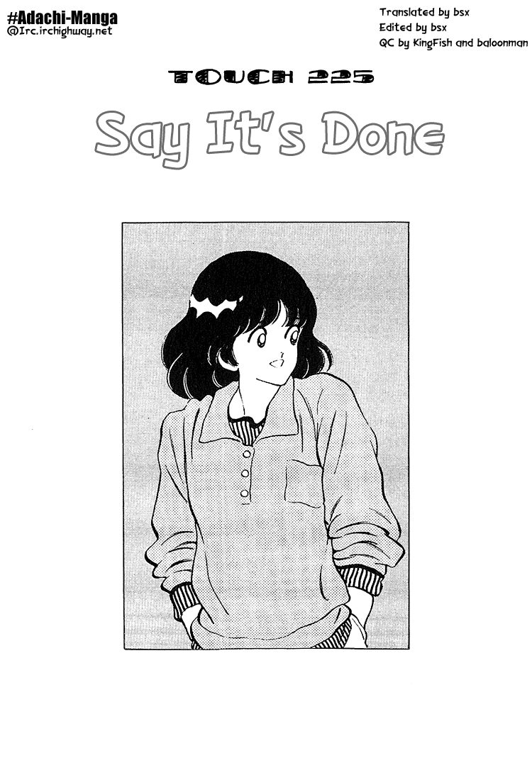 Touch Chapter 225 page 1 - Chapter 225: Say It's Done