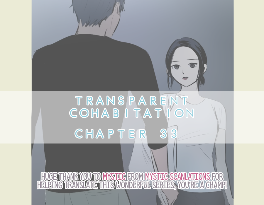 Transparent Cohabitation Chapter 33 page 1 - Chapter 33: Welcome