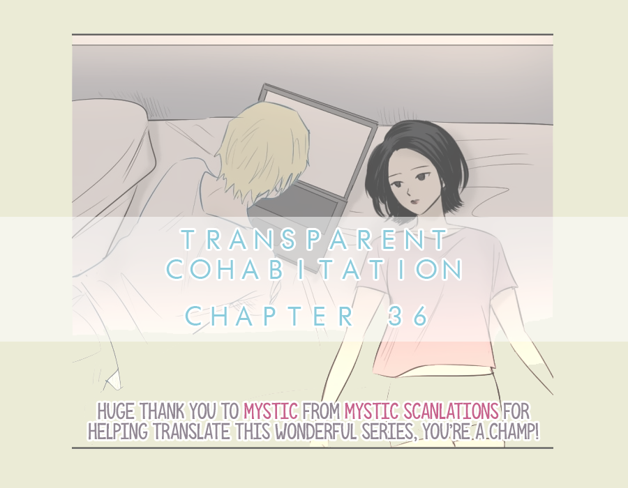 Transparent Cohabitation Chapter 36 page 1 - Chapter 36: Realization (3)