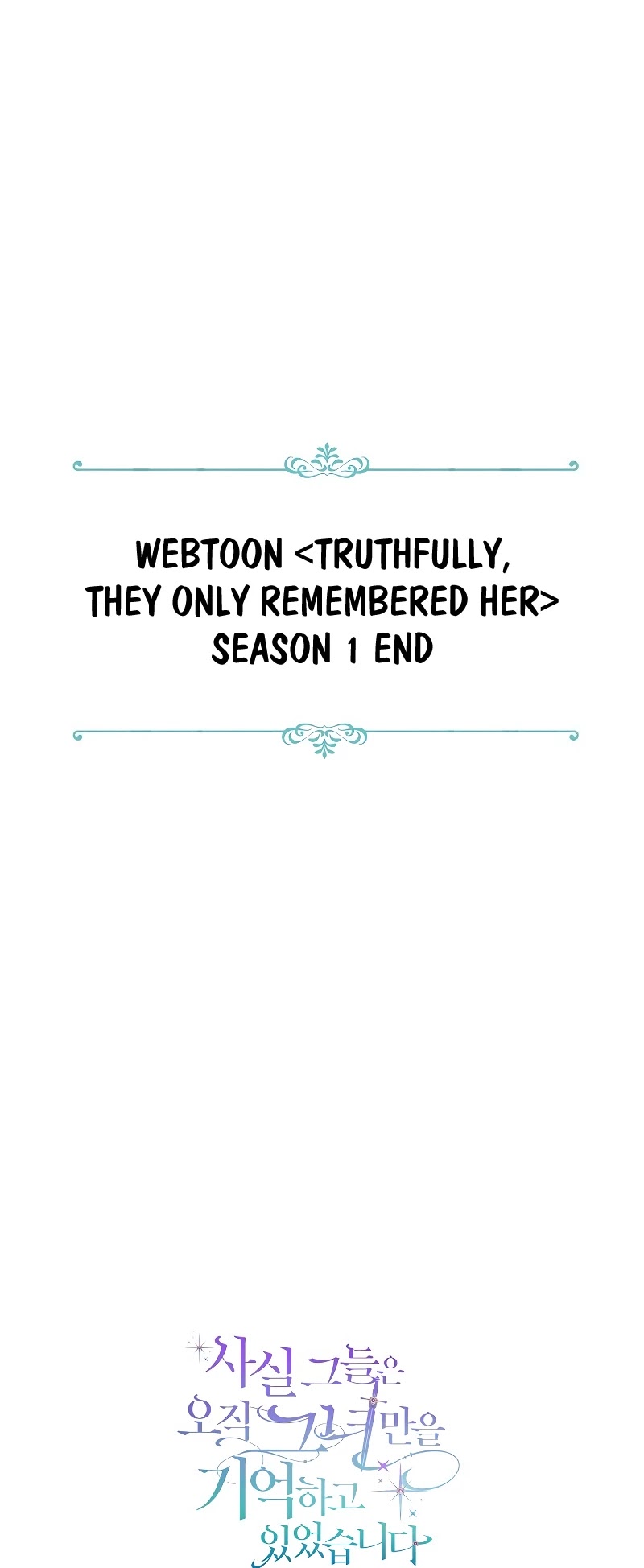 Truthfully, They Only Remembered Her Chapter 42 page 28 - Chapter 42: End of Season 1