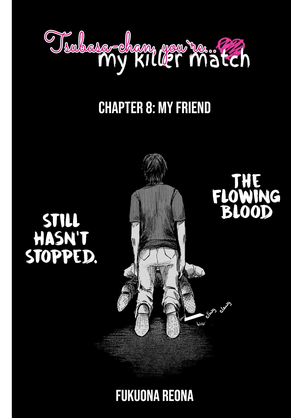 Tsubasa-chan, Kimi wa.  Macchingu shita Onna wa Satsujinki Chapter 8 page 3 - Chapter 8: My Friend