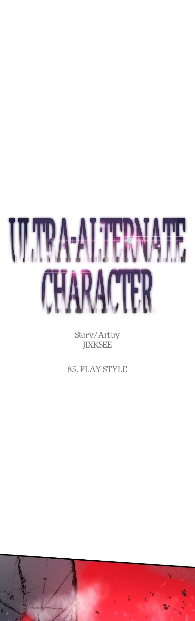 Ultra Alter Chapter 85 page 4 - Chapter 85: Ep. 85 - Play Style