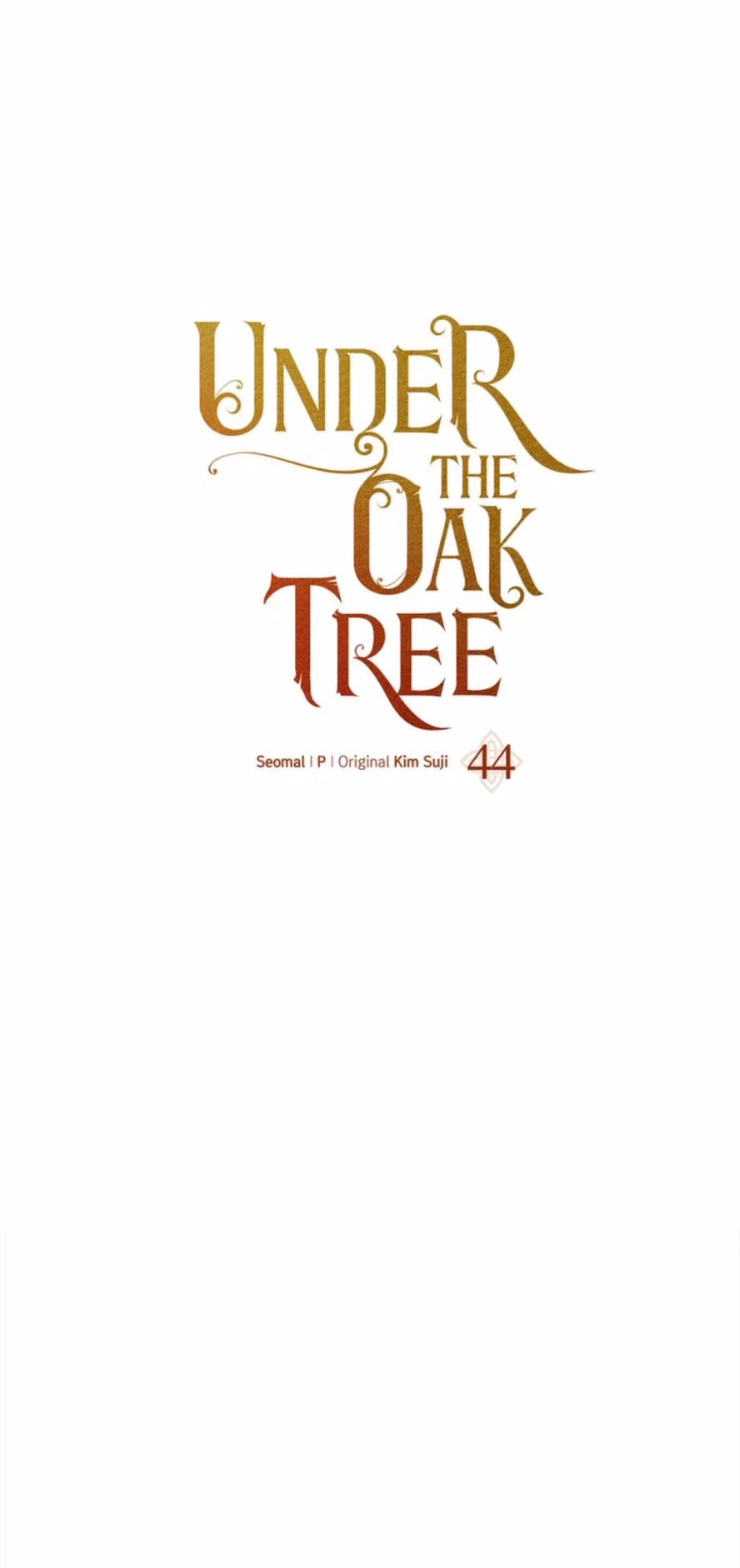Under the Oak Tree Chapter 44 page 1 - Chapter 44