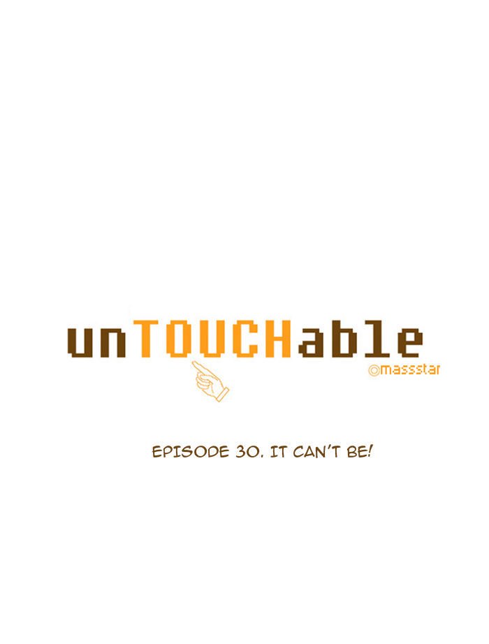 unTOUCHable (Massstar) Chapter 30 page 3 - Chapter 30 : It Can't Be