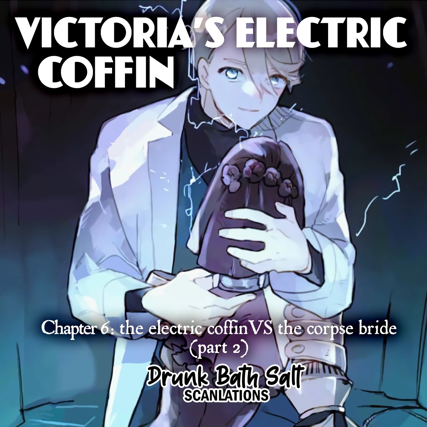 Victoria’s Electric Coffin Chapter 6 page 1 - Chapter 6: The Electric Coffin VS The Corpse Bride (Part 2)