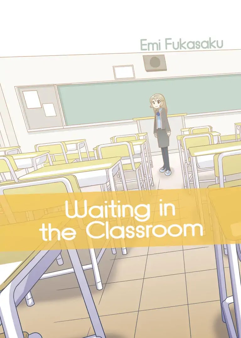 Waiting in the Classroom Chapter 0 page 1 - Chapter 0: Oneshot