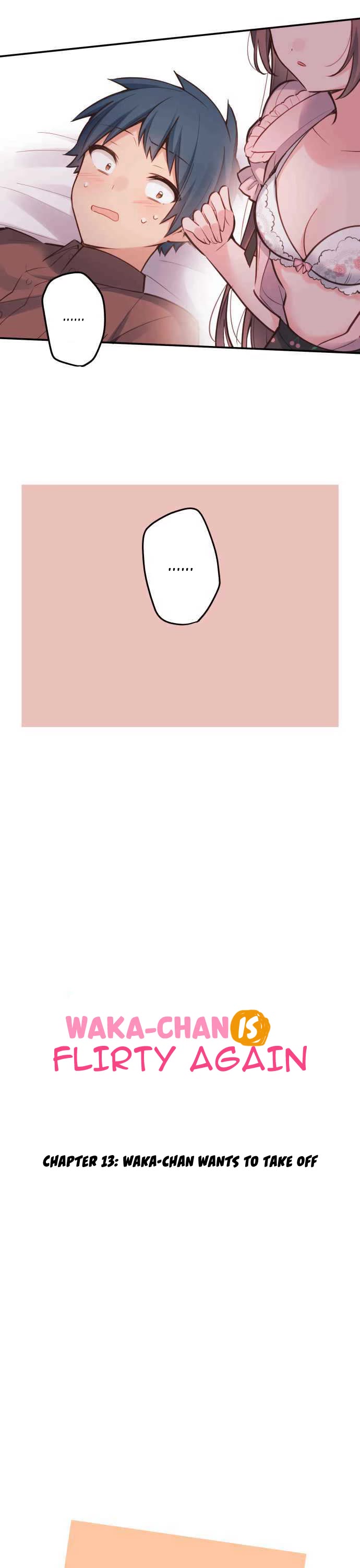 Waka-chan Is Flirty Again Chapter 13 page 3 - Chapter 13: Waka-chan Wants to Take Off