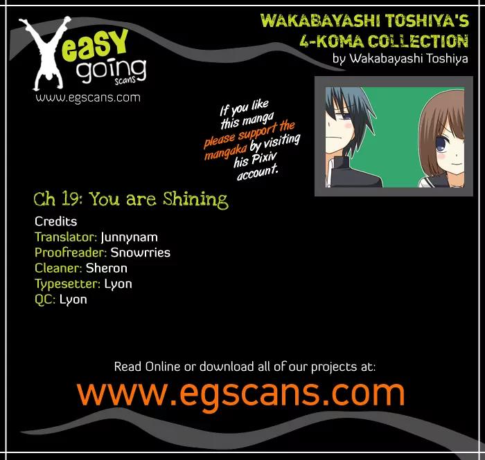 Wakabayashi Toshiya's 4-koma Collection Chapter 19 page 1 - Chapter 19: You Are Shining