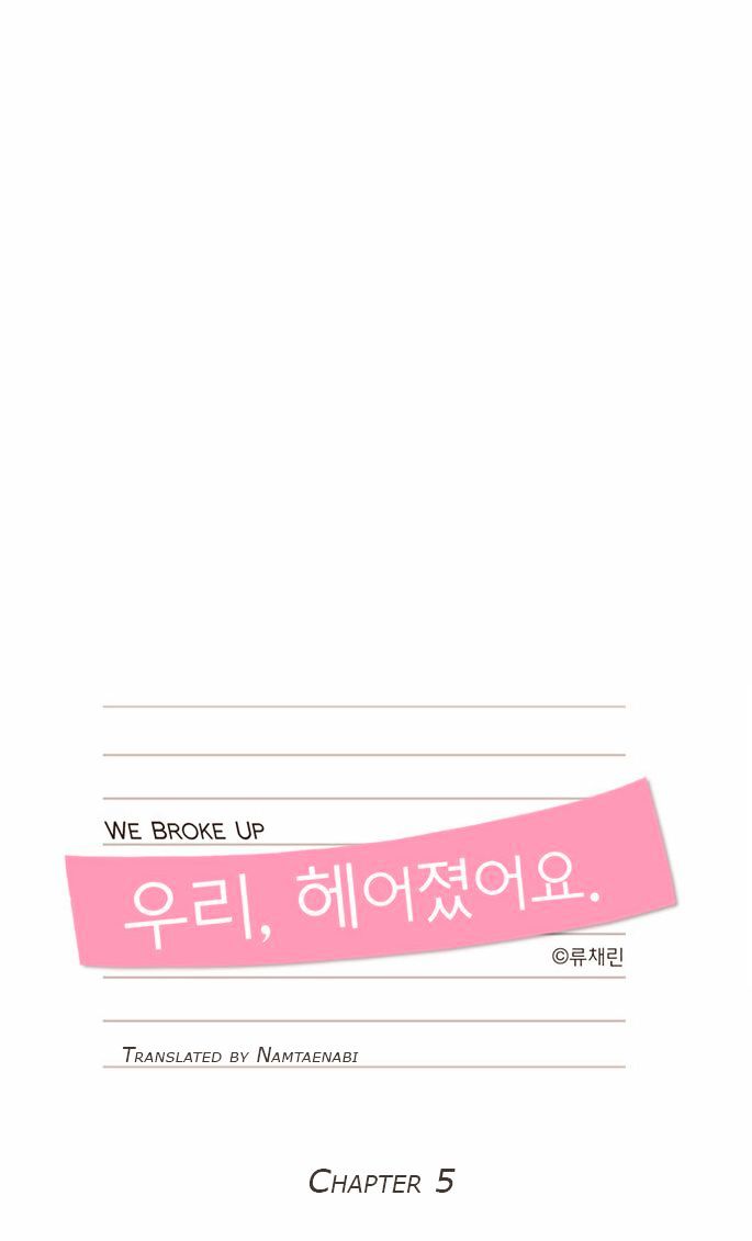 We Broke Up Chapter 5 page 1 - Chapter 5