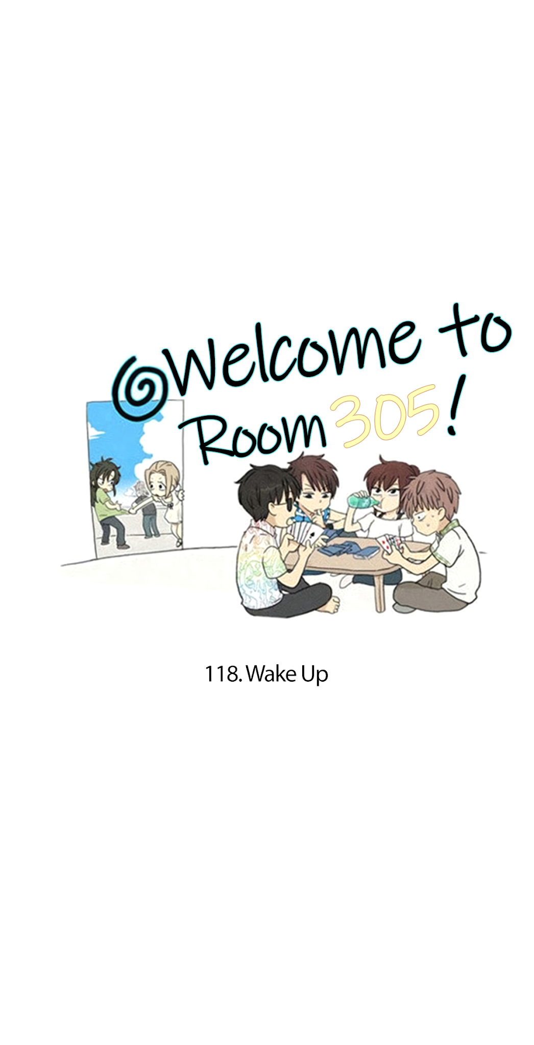 Welcome to Room #305! Chapter 118 page 6 - Chapter 118: Wake Up