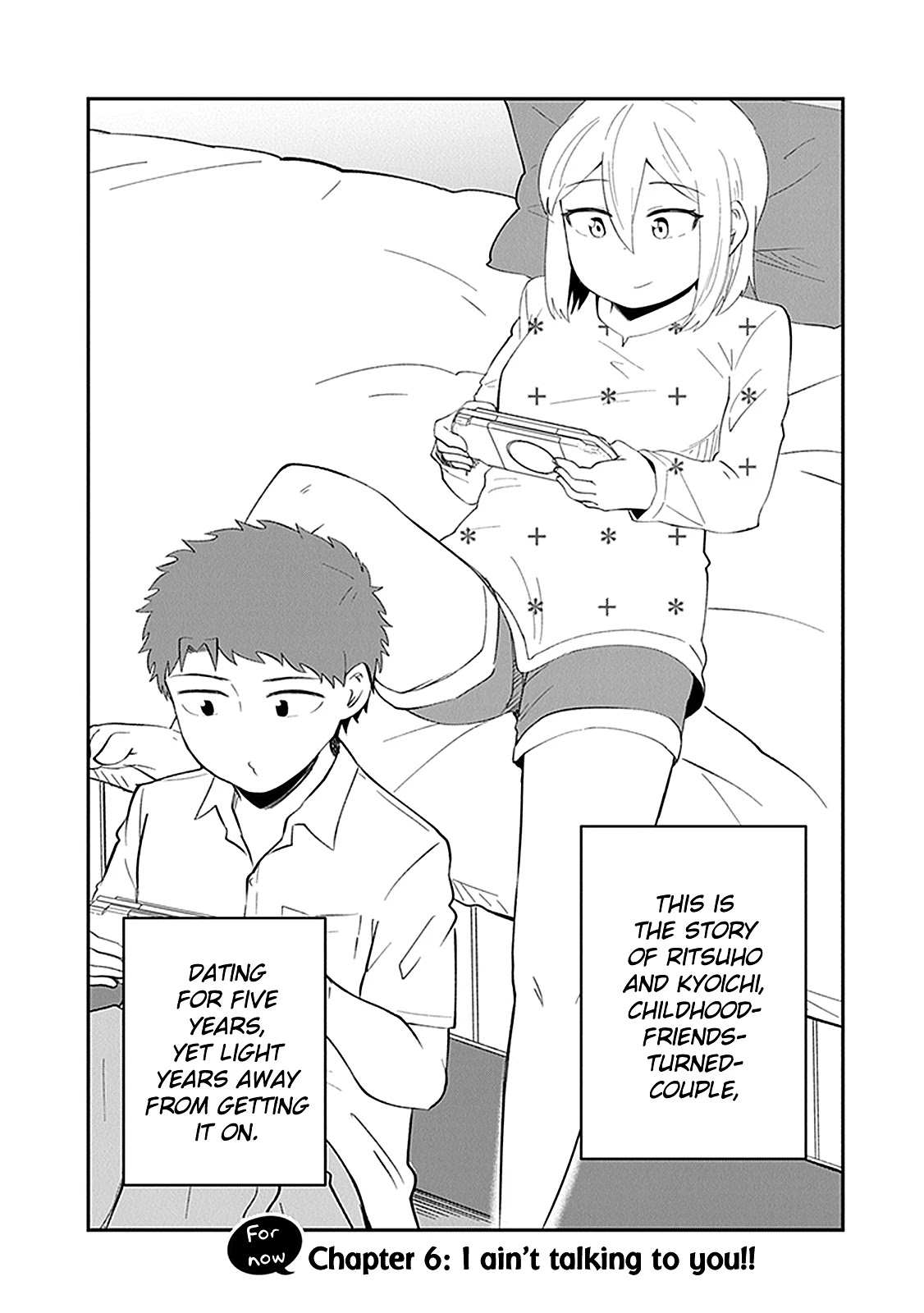 We'll get married someday, but for now Chapter 6 page 1 - Chapter 6: I ain't talking to you!!
