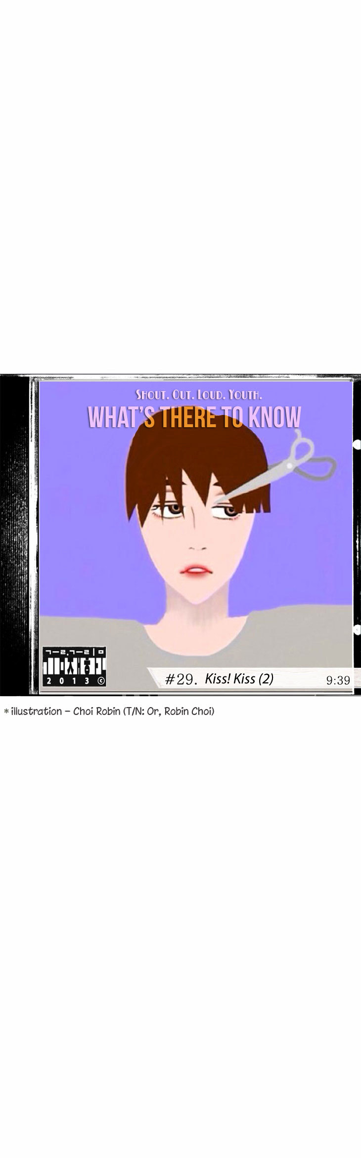 What's There to Know Chapter 29.2 page 9 - Chapter 29 v2 : #29. Kiss! Kiss (2) - 9:39