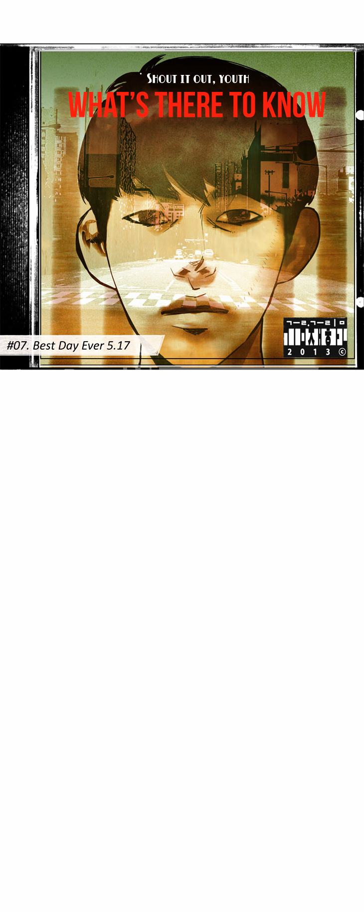 What's There to Know Chapter 7.2 page 4 - Chapter 7 v2 : #07. Best Day Ever - 5:17