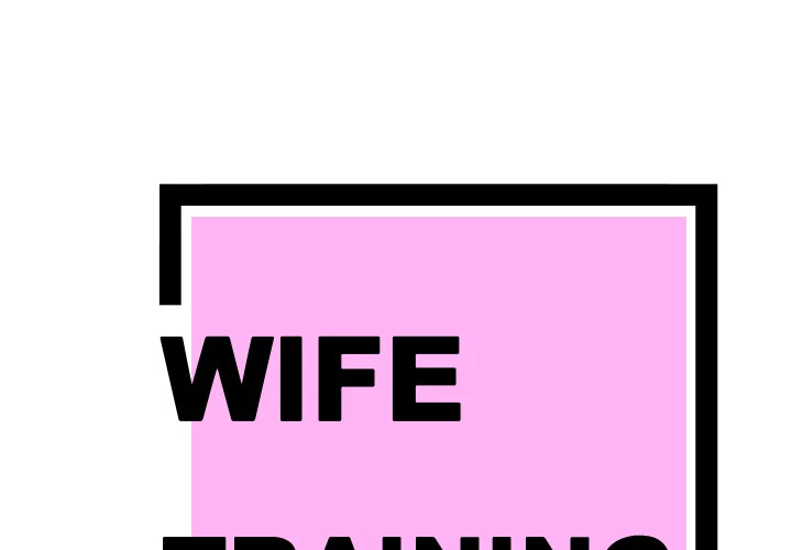Wife Training Chapter 22 page 1 - Chapter 22