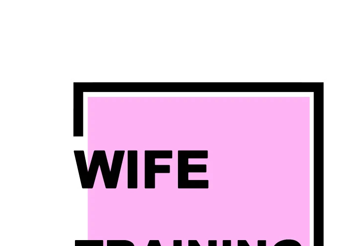 Wife Training Chapter 23 page 1 - Chapter 23