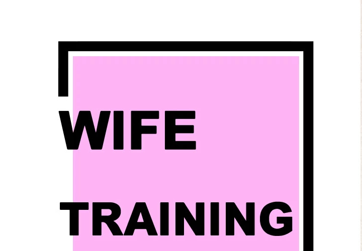 Wife Training Chapter 4 page 1 - Chapter 4