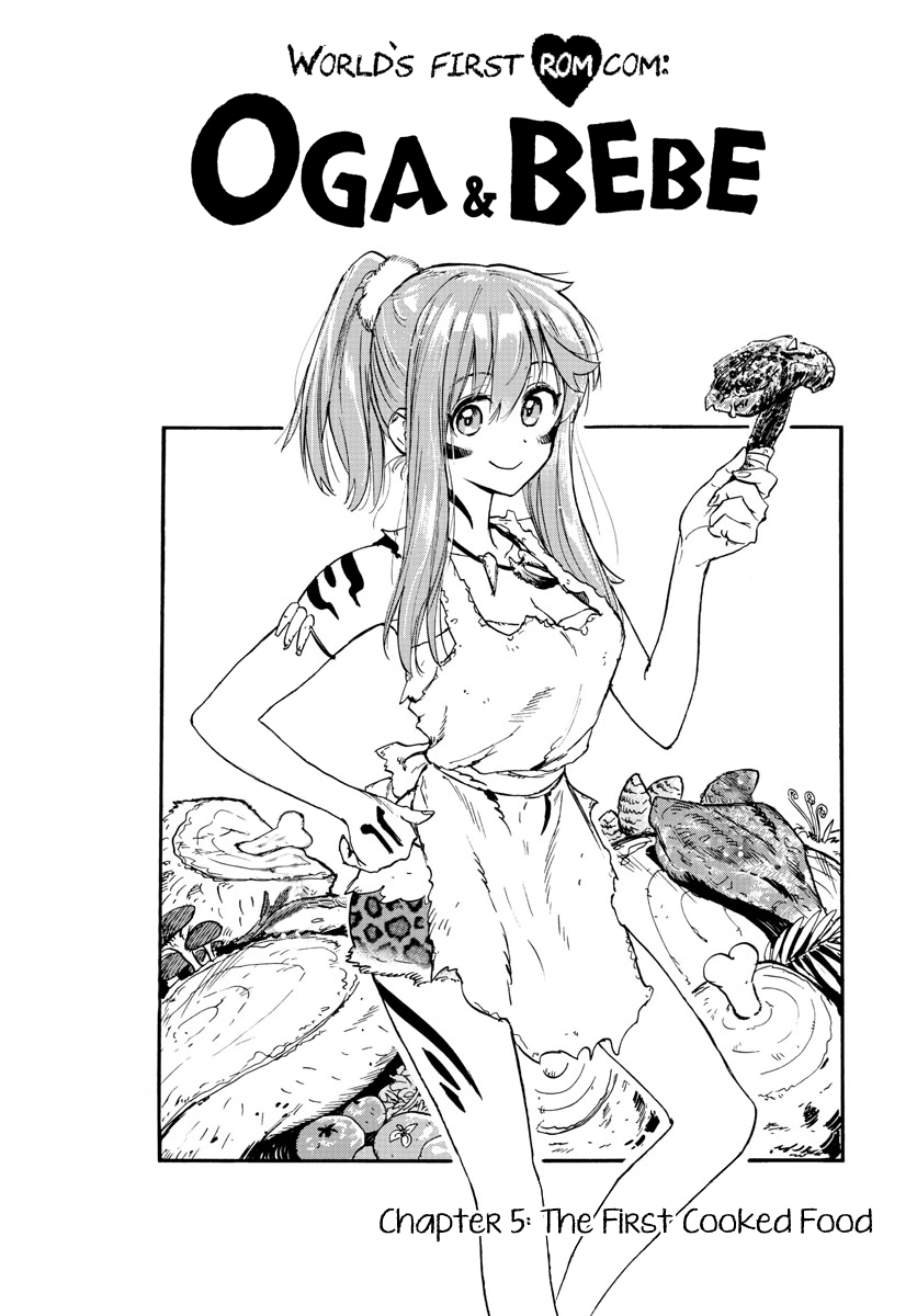 World's First Romcom: Oga & Bebe Chapter 5 page 1 - Chapter 5: The First Cooked Food