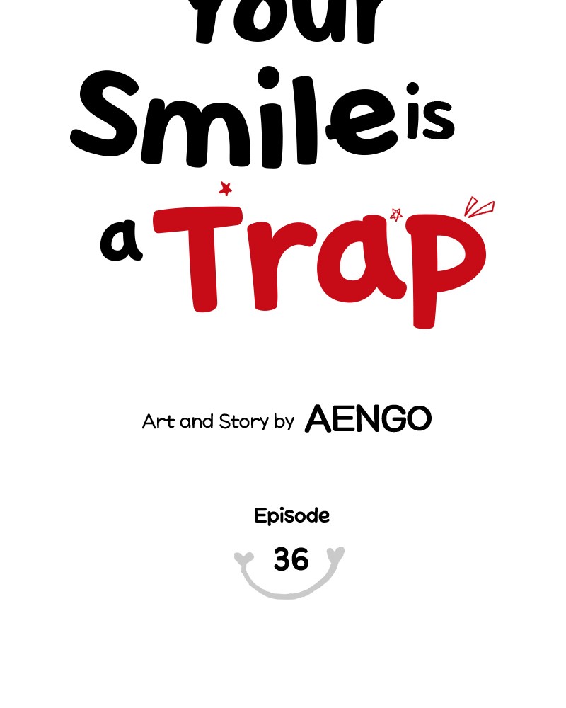 Your Smile Is a Trap Chapter 36 page 2 - Chapter 36: Episode 36