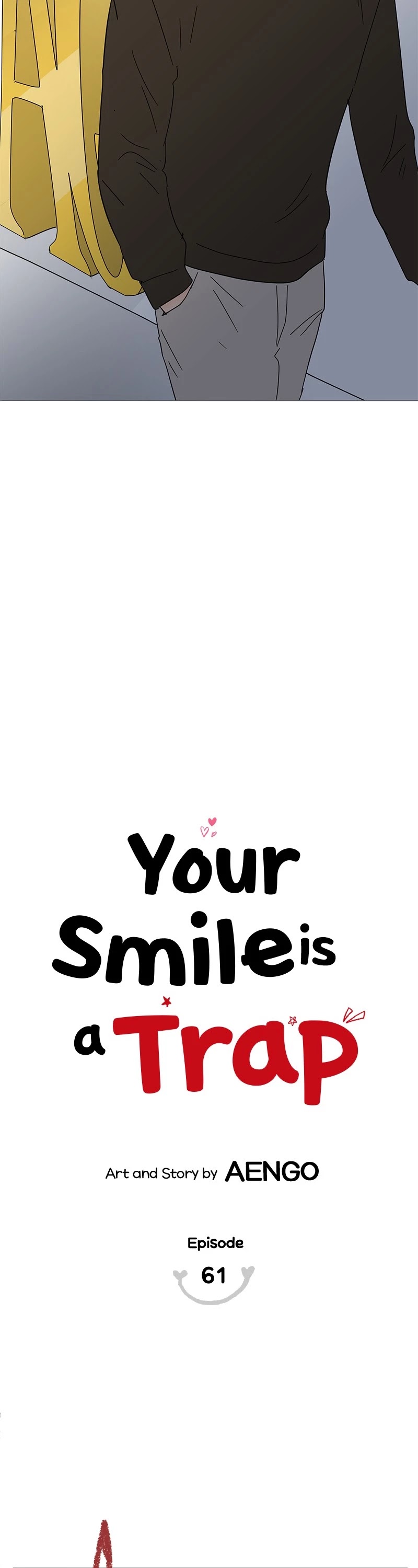 Your Smile Is a Trap Chapter 61 page 6 - Chapter 61: Episode 61