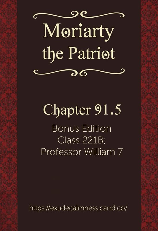 Yukoku no Moriarty Chapter 91.5 page 1 - Chapter 91.5: Vol.22 extra - Class 221B, Professor William VII