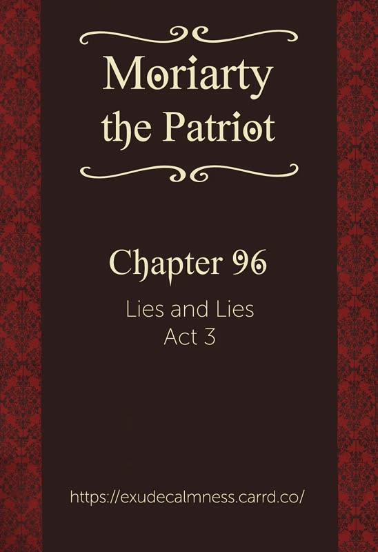 Yukoku no Moriarty Chapter 96 page 1 - Chapter 96: Lies and Lies : Act 3